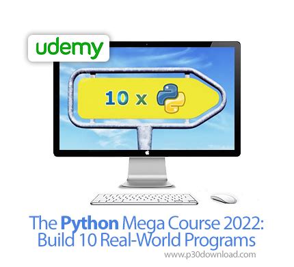The Python Mega Course 2022: Build 10 Real.